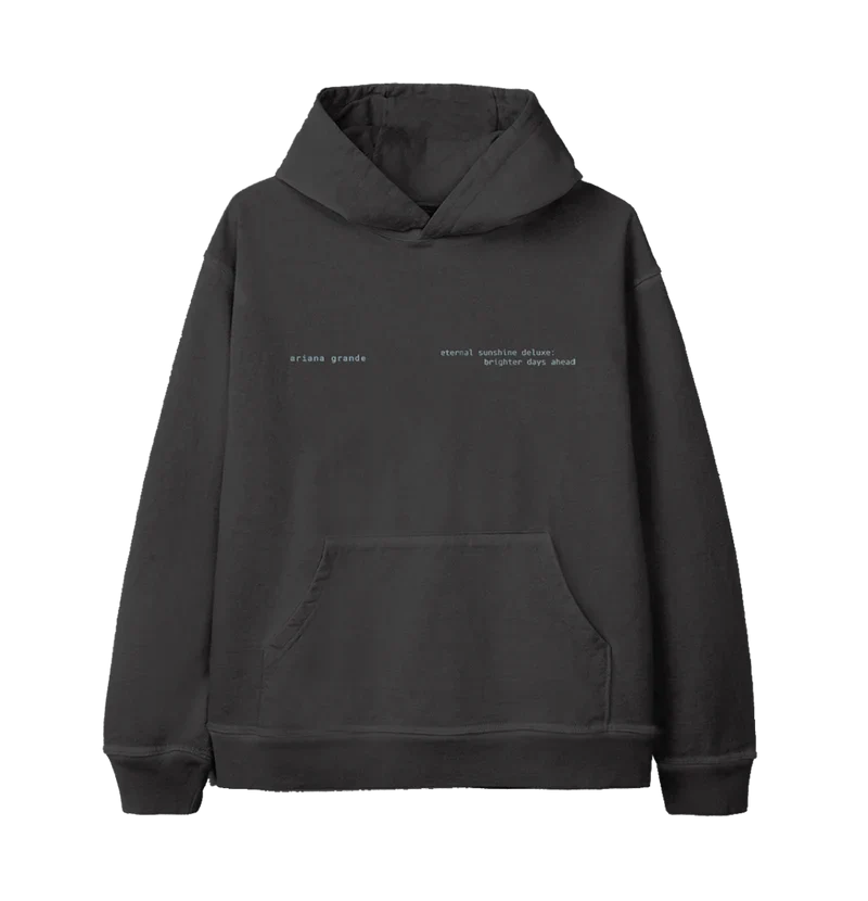 Black Ariana Grande Brighter Days Ascend hoodie front view with minimalist eternal sunshine deluxe text graphic