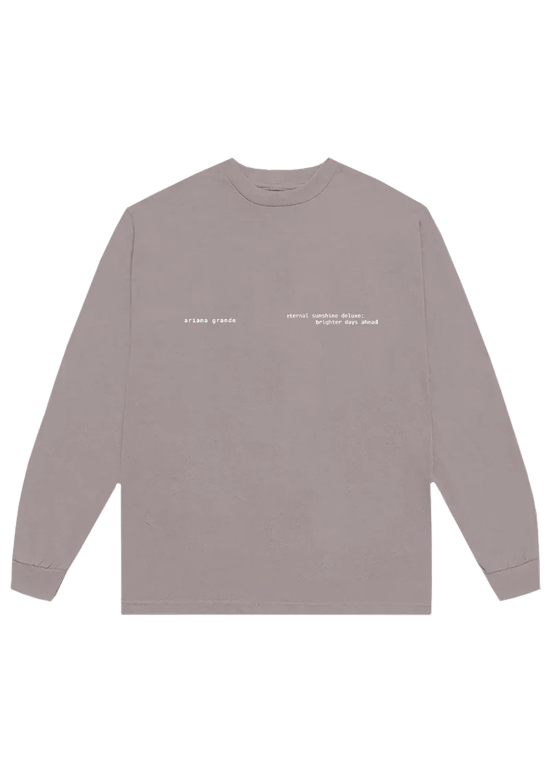 Taupe Brighter Days Ascend long sleeve shirt with minimalist eternal sunshine deluxe text front view