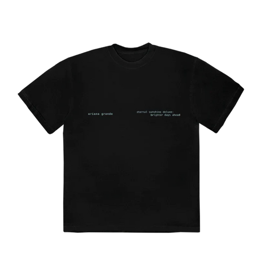Black Ariana Grande Brighter Days Ascend t-shirt with minimalist eternal sunshine deluxe brighter days ahead chest text